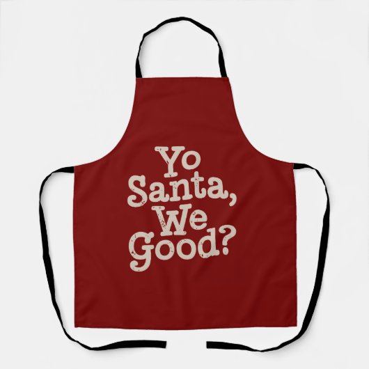 Yo Kerstman We Goed? Team Kerstman Grappige Kerst  Schort (Voorkant)