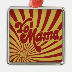 Yo Mama Metalen Ornament