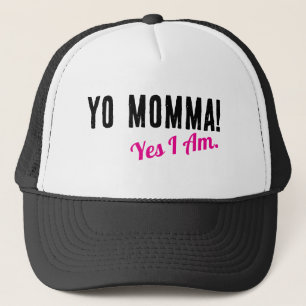 Yo Mamma- Ja ik ben! Trucker Pet