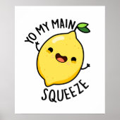 Yo Mijn Belangrijkste Knijp Grappige Citroen Pun Poster (Voorkant)