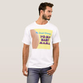 YO MY BABY MAMA - T-shirt voor de papa (geel) (Voorkant volledig)