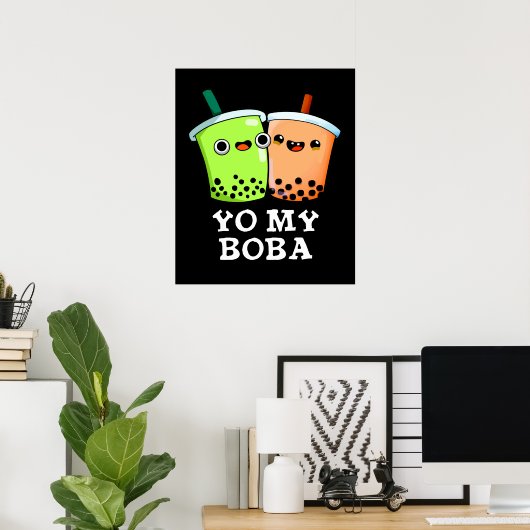 Yo My Boba Funny Boba Tea Pun Dark BG Poster (Thuiskantoor)