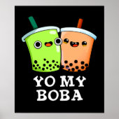 Yo My Boba Funny Boba Tea Pun Dark BG Poster (Voorkant)