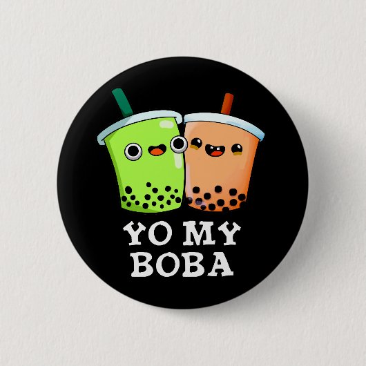 Yo My Boba Funny Boba Tea Pun Dark BG Ronde Button 5,7 Cm (Voorkant)