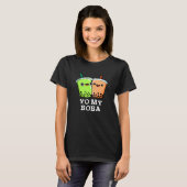Yo My Boba Funny Boba Tea Pun Dark BG T-shirt (Voorkant volledig)