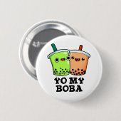Yo My Boba Funny Boba Tea Pun Ronde Button 5,7 Cm (Voorkant /achterkant)