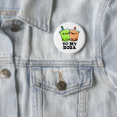 Yo My Boba Funny Boba Tea Pun Ronde Button 5,7 Cm (In situ)