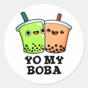 Yo My Boba Funny Boba Tea Pun Ronde Sticker