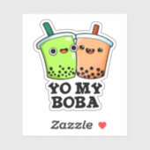 Yo My Boba Funny Boba Tea Pun Sticker (Vel)