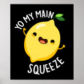 Yo My Main Squeeze Funny Lemon Pun Dark BG Poster (Voorkant)