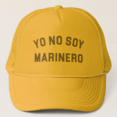Yo No Soy Marinero Trucker Hat Trucker Pet (Voorkant)