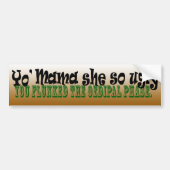 Yo' Oedipal Mama Bumpersticker (Voorkant)