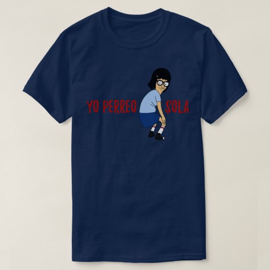 Yo Perro Sola Twerking T-shirt (Design voorkant)