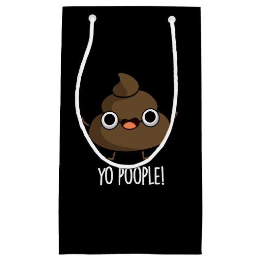 Yo Popeople Funny Poop Pun Dark BG Klein Cadeauzakje (Voorkant)