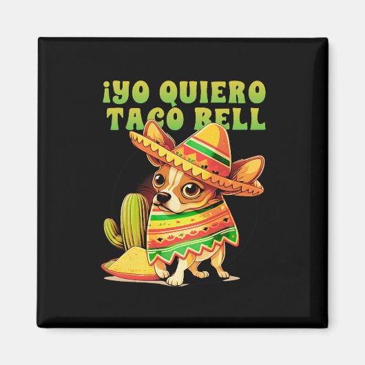 Yo Quiero Taco Chihuahua Dog  Funny Bell Magneet (Voorkant)