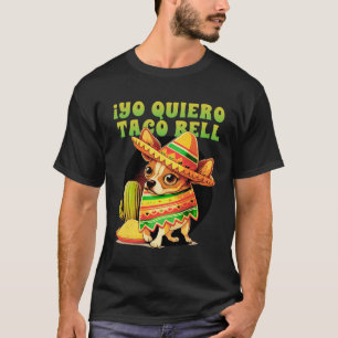 Yo Quiero Taco Chihuahua Dog  Funny Bell T-shirt