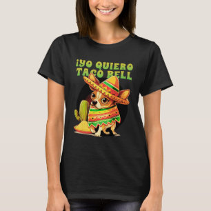 Yo Quiero Taco Chihuahua Dog Funny Bell T-shirt