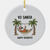 Yo Santa Funny Summer Christmas Tropical Holiday Keramisch Ornament (Achterkant)
