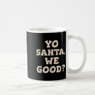 Yo Santa We Goede Grappige Kerstmis in Juli Zomer  Koffiemok