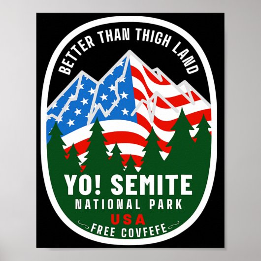 Yo Semite National Park Funny American Flag Thigh  Poster (Voorkant)