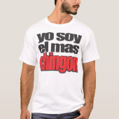 Yo soy el mas Chingon T-shirt (Voorkant)