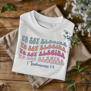 Yo Soy Elegida Bedrukte Christelijke Spaanse T-shirt