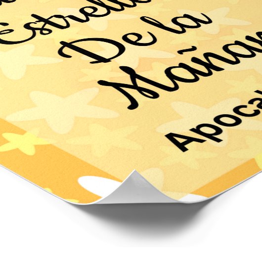 Yo Soy La Luciente Estrella de la Mañana Poster. Poster (Hoek)