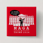 YO TRUMP 2024 WHITEHOUSE VIERKANTE BUTTON 5,1 CM (Voorkant)