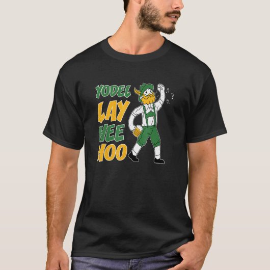 Yodel Lay Hee Hoo For A Yodeler 1 T-shirt (Voorkant)