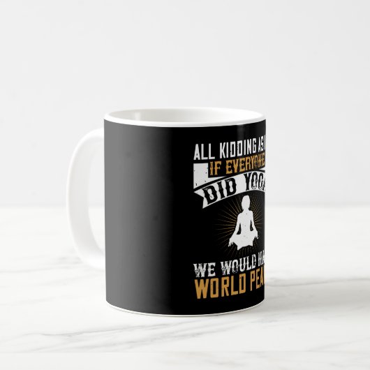 Yoga - Als iedereen Yoga zou doen, zouden we vrede Koffiemok (Voorkant links)