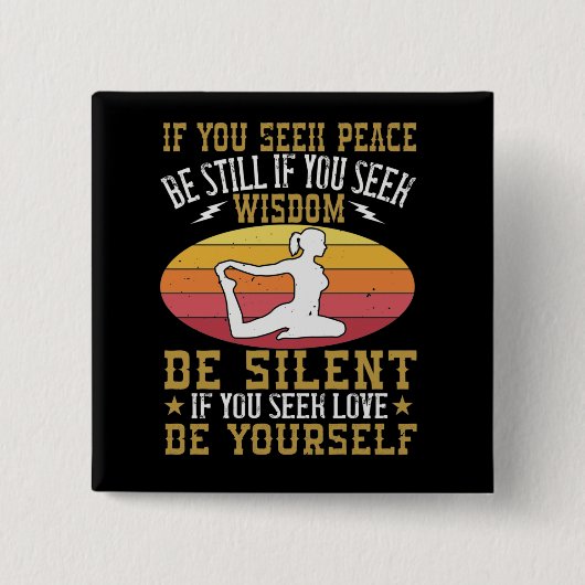 Yoga - Als u vrede wilt, blijft dat Vierkante Button 5,1 Cm (Voorkant)