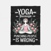 Yoga Because Punching People Is Wrong Fleece Deken (Voorkant)