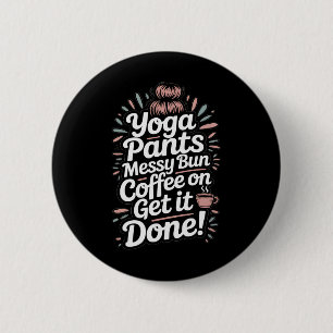 Yoga Broek Rommelige Knot Koffie Aan Het Doen Moed Ronde Button 5,7 Cm
