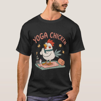 Yoga Chicken T-shirt