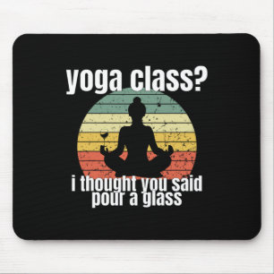 Yoga Cl Ik Dacht Dat Je Zeggen Gl Merch Muismat