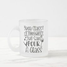 Yoga Class I dacht dat je een glas had gezegd