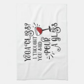 Yoga Class? Pour a Glass Theedoek (Verticaal)