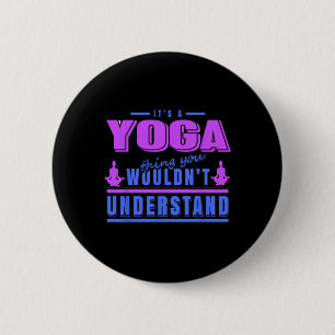 Yoga Ding Dat Je Niet Zult Begrijpen Meditatie Hum Ronde Button 5,7 Cm