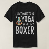 Yoga en Boxer voor Funny Dog Mom Gift Idee T-shirt (Design voorkant)