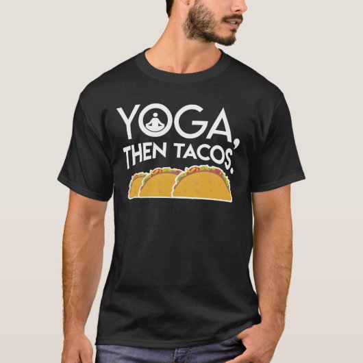 Yoga en Tacos Yoga Tacos Lover Gifts T-shirt (Voorkant)