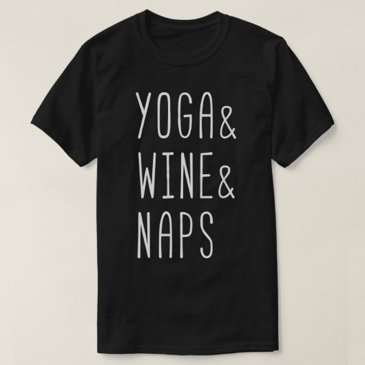 Yoga en wijn en naps wit t-shirt (Design voorkant)