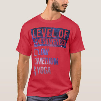Yoga Funny Art Level of Yoga T-shirt