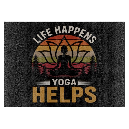 Yoga Helpt Bij Leven Snijplank (Voorkant)
