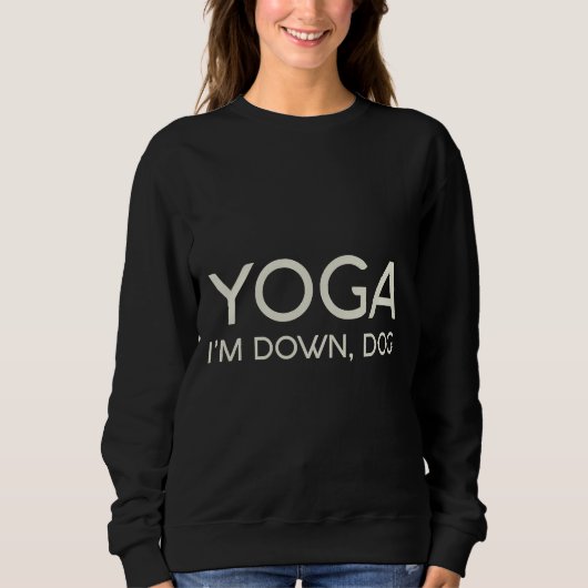 Yoga Ik ben Down Hond 99 Trui (Voorkant)