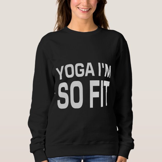 Yoga Ik ben zo fit Trui (Voorkant)