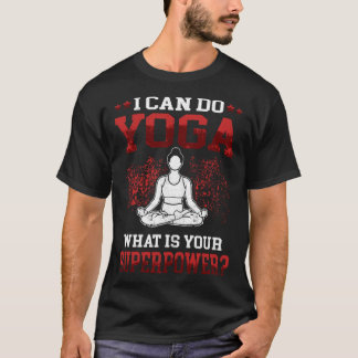Yoga Ik kan Yoga Namasté Meditation doen T-shirt