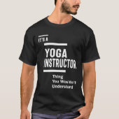 Yoga Instructor Functie Titel Cadeautje T-shirt (Voorkant)