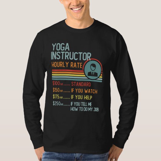 Yoga Instructor Hourly Rate T-Shirt Retro Job Titl (Voorkant)