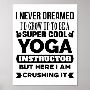Yoga-instructrice en meditatie-trainer Funny Gift Poster