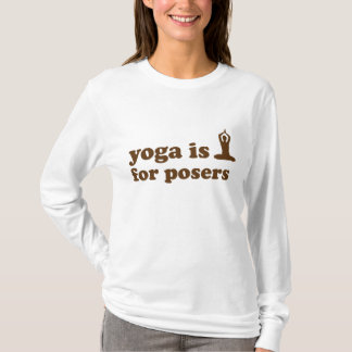 Yoga is bedoeld voor posters t-shirt